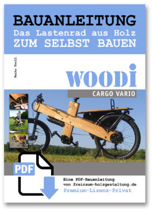 Lastenrad Fahrrad Holz cargo ebike diy bauen bauanleitung